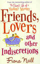 Friends, Lovers & Other Indiscretions, Neill, Fiona 