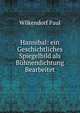 Hannibal: ein Geschichtliches Spiegelbild als Buhnendichtung Bearbeitet, Wilkendorf Paul 