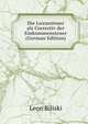 Die Luxussteuer als Correctiv der Einkommensteuer (German Edition), Leon Biliski 