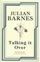 Talking it Over / Как все было, Джулиан Барнс 