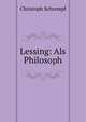 Lessing: Als Philosoph, Christoph Schrempf 
