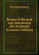 Benno II Bischof von Osnabruck Als Architekt (German Edition), Ilse Hindenberg 