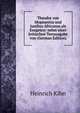 Theodor von Mopsuestia und Junilius Africanus als Exegeten: nebst einer kritischen Textausgabe von (German Edition), Heinrich Kihn 
