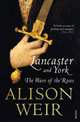 Lancaster and York: The Wars of the Roses, Weir Alison 
