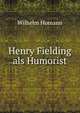 Henry Fielding als Humorist, Wilhelm Homann 