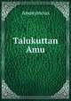Talukuttan Amu, Heinrich Kretschmayr 