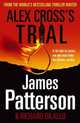 Alex Cross's Trial (Alex Cross Series #15), James Patterson, Richard DiLallo 