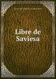 Libre de Saviesa, Jaume James Gabriel L of Aragon James 