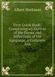 First Greek Book: Comprising an Outline of the Forms and Inflections of the Language, a Complete Ana, Albert Harkness 