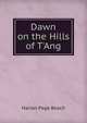 Dawn on the Hills of T'Ang, Harlan Page Beach 