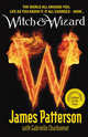 Witch and Wizard (Witch and Wizard Series #1), Patterson, James 