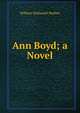 Ann Boyd; a Novel, William Nathaniel Harben 