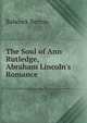 The Soul of Ann Rutledge, Abraham Lincoln's Romance, Babcock Bernie 