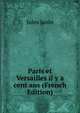 Paris et Versailles il y a cent ans (French Edition), Jules Janin 
