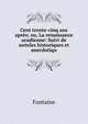 Cent trente-cinq ans apres; ou, La renaissance acadienne: Suivi de notules historiques et anecdotiqu, Fontaine 