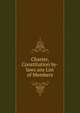 Charter, Constitution by-laws ans List of Members, 