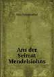 Ans der Seimat Mendelsiohns., Max Freudenthal 