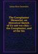 The Cornplanter Memorial: an Historical Sketch of Gy-ant-wa-chia -- the Cornplanter, and of the Six, James Ross Snowden 