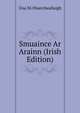Smuaince Ar Arainn (Irish Edition), Una Ni Fhaircheallaigh 