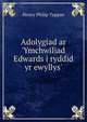 Adolygiad ar 'Ymchwiliad Edwards i ryddid yr ewyllys', Henry Philip Tappan 