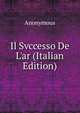 Il Svccesso De L'ar (Italian Edition), Heinrich Kretschmayr 