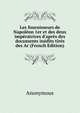 Les fournisseurs de Napol?on 1er et des deux imp?ratrices d'apr?s des documents in?dits tir?s des Ar (French Edition), Heinrich Kretschmayr 