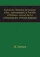 Pr?cis de l'histoire de Jeanne d'Arc, surnomm?e La Pucelle d'Orl?ans: extrait de La collection des (French Edition), M. Petitot 