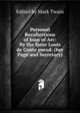 Personal Recollections of Joan of Arc: By the Sieur Louis de Conte pseud. (her Page and Secretary), Twain, Mark, 1835-1910 