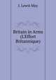 Britain in Arms (L'Effort Britannique), J. Lewis May 