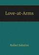 Love-at-Arms, Rafael Sabatini 