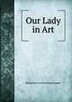Our Lady in Art, Katherine Lee Rawlings Jenner 
