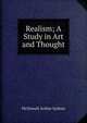 Realism; A Study in Art and Thought, McDowall Arthur Sydney 