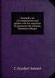 Howard's art of computation and golden rule for equation of payments for schools, business colleges, C. Frusher Howard 
