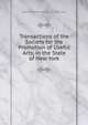 Transactions of the Society for the Promotion of Useful Arts, in the State of New York, Soci for the Promotion of Useful Arts 