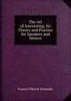 The Art of Interesting: Its Theory and Practice for Speakers and Writers, Francis Patrick Donnelly 