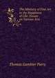 The Ministry of Fine Art to the Happiness of Life: Essays on Various Arts, Thomas Gambier Parry 