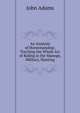 An Analysis of Horsemanship; Traching the Whole Art of Riding in the Manege, Military, Hunting, John Adams 