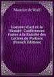 L'oeuvre d'art et la Beaut?: Conf?rences Faites ? la Facult? des Lettres de Poitiers (French Edition), Maurice de Wulf 