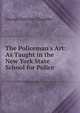 The Policeman's Art: As Taught in the New York State School for Police, George Fletcher Chandler 