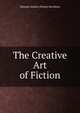The Creative Art of Fiction, Hannah Amelia (Noyes) Davidson 