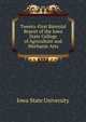 Twenty-First Biennial Report of the Iowa State College of Agriculture and Mechanic Arts, Iowa State University 