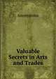 Valuable Secrets in Arts and Trades, Heinrich Kretschmayr 