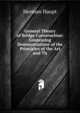General Theory of Bridge Construction: Containing Demonstrations of the Principles of the Art and Th, Herman Haupt 