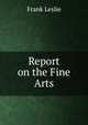 Report on the Fine Arts, Frank Leslie 