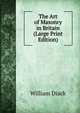 The Art of Masonry in Britain (Large Print Edition), William Diack 