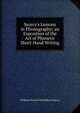 Searcy's Lessons in Phonography; an Exposition of the Art of Phonetic Short-Hand Writing, William Everard Hamilton Searcy 
