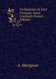 Un historien de L'Art Fran?ais: Louis Courajod (French Edition), A. Marignan 