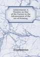 Achievement; A Treatise on One of the Factors in the Advancement of the Art of Printing,, Heinrich Kretschmayr 