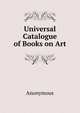 Universal Catalogue of Books on Art, Heinrich Kretschmayr 