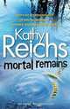 Mortal Remains (Exp), Reichs, Kathy 